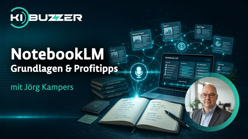 NotebookLM Grundlagen & Profitipps